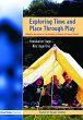 Exploring Time and Place Through Play... - Bild 1