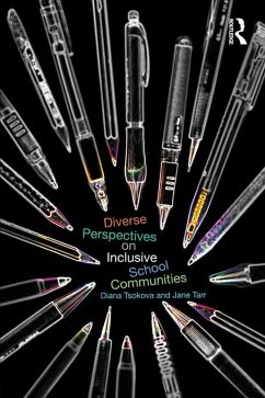 Diverse Perspectives on Inclusive School Communities (eBook, ePUB) - Tsokova, Diana; Tarr, Jane