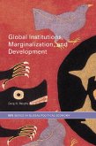Global Institutions, Marginalization and Development (eBook, ePUB)