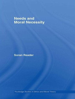 Needs and Moral Necessity (eBook, ePUB) - Reader, Soran