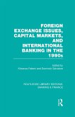 Foreign Exchange Issues, Capital Markets and International Banking in the 1990s (RLE Banking & Finance) (eBook, PDF)