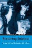 Becoming Subjects: Sexualities and Secondary Schooling (eBook, ePUB)