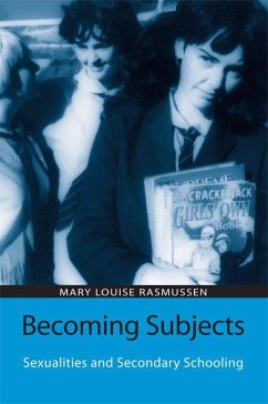 Becoming Subjects: Sexualities and Secondary Schooling (eBook, ePUB) - Rasmussen, Mary Louise