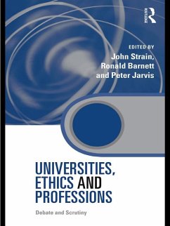 Universities, Ethics and Professions (eBook, ePUB)