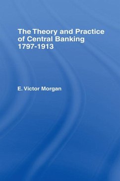Theory and Practice of Central Banking (eBook, PDF) - Morgan, E. Victor