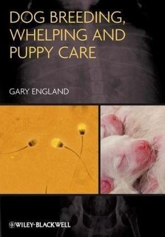 Dog Breeding, Whelping and Puppy Care (eBook, ePUB) - England, Gary
