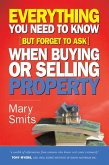 Everything You Need to Know (But Forget to Ask) When Buying or Selling Property (eBook, PDF)
