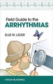 Field Guide to the Arrhythmias (eBook, ePUB)