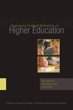 Improving Student Retention in Higher Education (eBook, ePUB) - Crosling, Glenda; Thomas, Liz; Heagney, Margaret