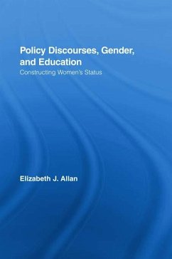 Policy Discourses, Gender, and Education (eBook, PDF) - Allan, Elizabeth J.