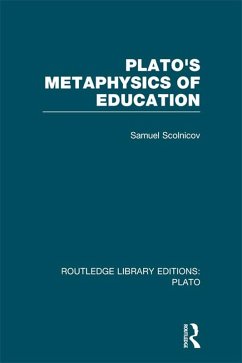 Plato 's Metaphysics of Education (RLE: Plato) (eBook, ePUB) - Scolnicov, Samuel