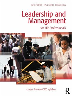 Leadership and Management for HR Professionals (eBook, PDF) - Porter, Keith; Smith, Paul; Fagg, Roger