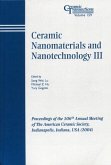 Ceramic Nanomaterials and Nanotechnology III (eBook, PDF)