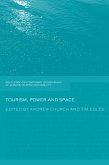 Tourism, Power and Space (eBook, ePUB)