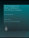 The Development of Modern Medicine in Non-Western Countries (eBook, ePUB)