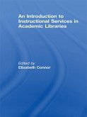 An Introduction to Instructional Services in Academic Libraries (eBook, ePUB)