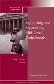 Supporting and Supervising Mid-Level Professionals (eBook, ePUB)