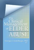 The Clinical Management of Elder Abuse (eBook, ePUB)
