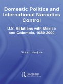 Domestic Politics and International Narcotics Control (eBook, ePUB)