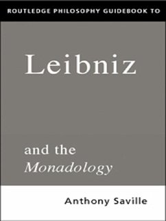 Routledge Philosophy GuideBook to Leibniz and the Monadology (eBook, PDF) - Savile, Anthony