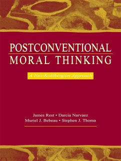 Postconventional Moral Thinking (eBook, ePUB) - Rest, James R.; Narv Ez, Darcia; Thoma, Stephen J.; Bebeau, Muriel J.