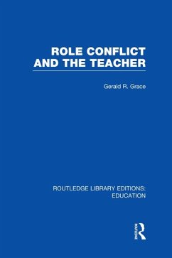 Cover Role Conflict and the Teacher (RLE Edu N) (eBook, PDF)