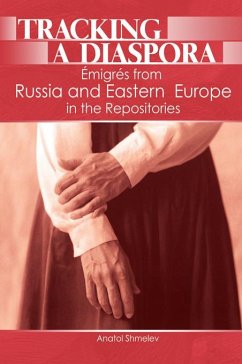 Tracking a Diaspora (eBook, ePUB) - Shmelev, Anatol