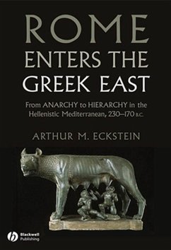 Rome Enters the Greek East (eBook, ePUB) - Eckstein, Arthur M.