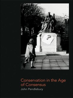 Conservation in the Age of Consensus (eBook, ePUB) - Pendlebury, John