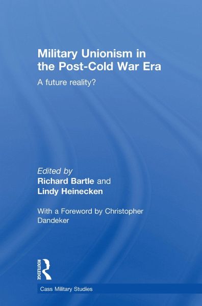Military Unionism In The Post-Cold War Era (eBook, ePUB) Military Unionism In The Post-Cold War Era (eBook, ePUB)
