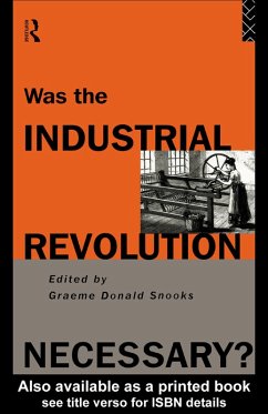 Was the Industrial Revolution Necessary? (eBook, PDF)