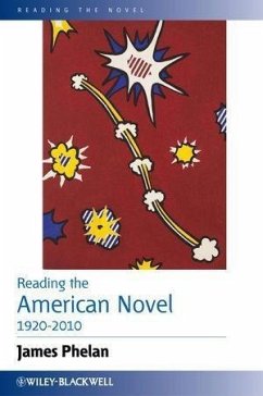 Reading the American Novel 1920-2010 (eBook, ePUB) - Phelan, James