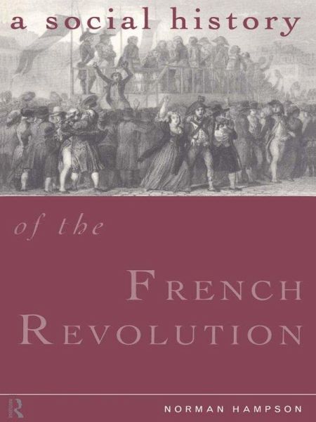A Social History of the French Revolution (eBook, ePUB) A Social History of the French Revolution (eBook, ePUB)