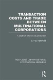 Transaction Costs & Trade Between Multinational Corporations (RLE International Business) (eBook, ePUB)