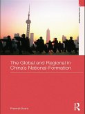 The Global and Regional in China's Nation-Formation (eBook, ePUB)