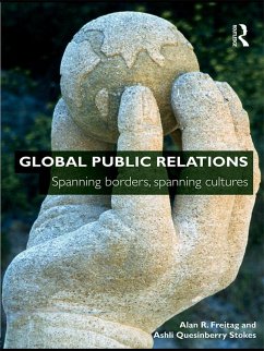 Global Public Relations (eBook, ePUB) - Freitag, Alan R.; Stokes, Ashli Quesinberry