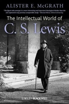 The Intellectual World of C. S. Lewis (eBook, ePUB) - Mcgrath, Alister E.