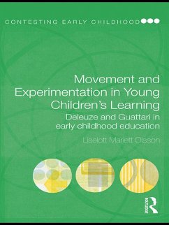 Movement and Experimentation in Young Children's Learning (eBook, ePUB) - Olsson, Liselott Mariett