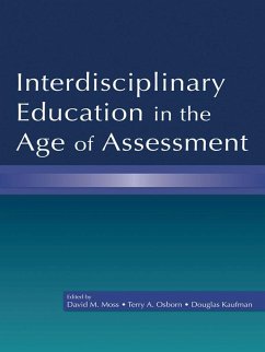 Interdisciplinary Education in the Age of Assessment (eBook, ePUB)