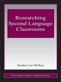 Researching Second Language Classrooms (eBook, ePUB)
