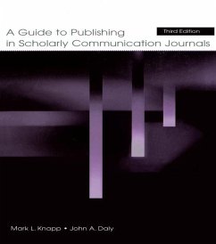 A Guide to Publishing in Scholarly Communication Journals (eBook, ePUB) - Knapp, Mark L.