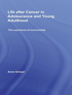Life After Cancer in Adolescence and Young Adulthood (eBook, ePUB) - Grinyer, Anne