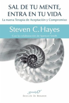 Sal de tu mente, entra en tu vida - Hayes, Steven C