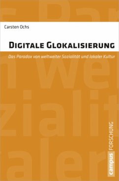 Digitale Glokalisierung - Ochs, Carsten