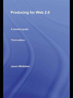 Producing for Web 2.0 (eBook, ePUB) - Whittaker, Jason