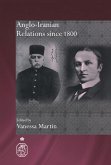 Anglo-Iranian Relations since 1800 (eBook, ePUB)