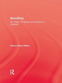 History Of Bundling (eBook, PDF) - Stiles, Henry Reed