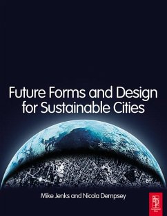 Future Forms and Design For Sustainable Cities (eBook, ePUB)