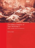 The Many Deaths of Tsar Nicholas II (eBook, ePUB)
