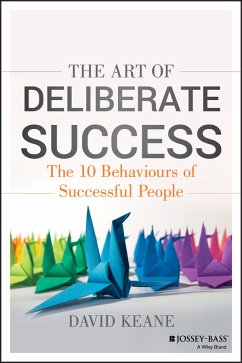 The Art of Deliberate Success (eBook, ePUB) - Keane, David